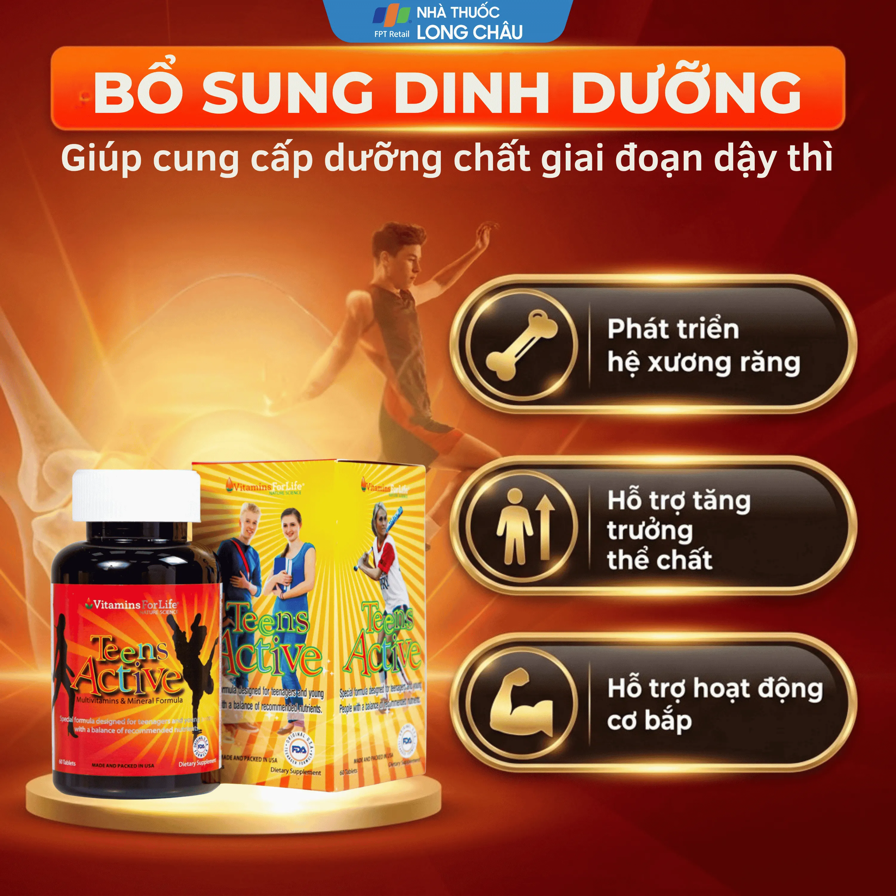VIÊN UỐNG BỔ SUNG KHOÁNG CHẤT CHO THANH THIẾU NIÊN TEEN ACTIVE VITAMINS FOR LIFE 60V 4