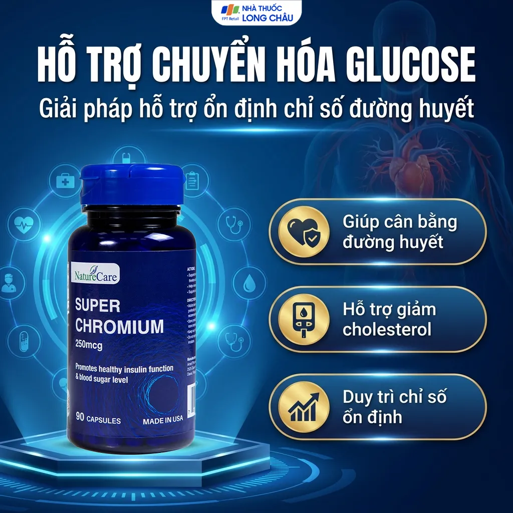 VIÊN UỐNG GIÚP CÂN BẰNG ĐƯỜNG HUYẾT SUPER CHROMIUM 250MCG NATURECARE 90V 3