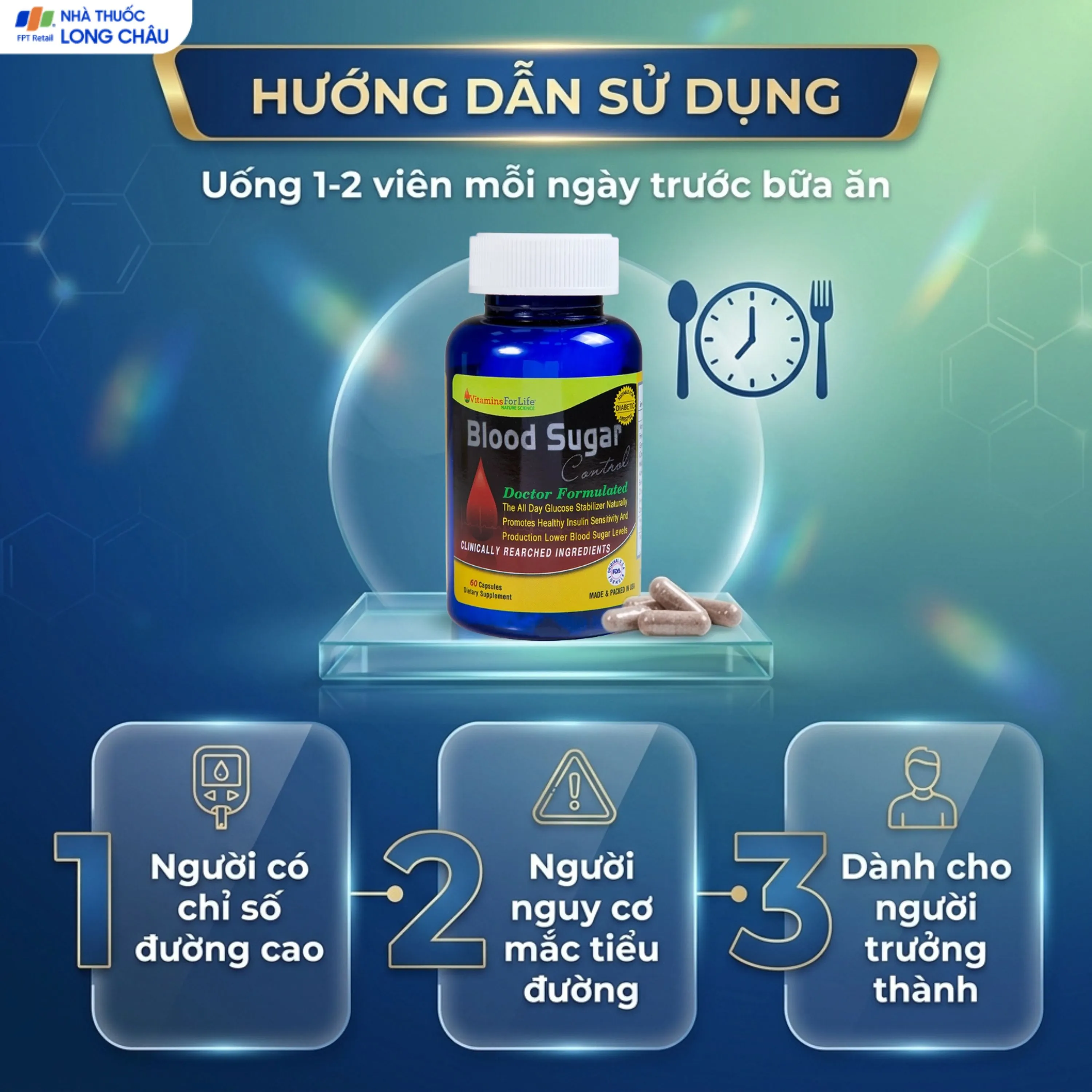 VIÊN UỐNG HỖ TRỢ ỔN ĐỊNH ĐƯỜNG HUYẾT BLOOD SUGAR CONTROL VITAMINS FOR LIFE 60V 5