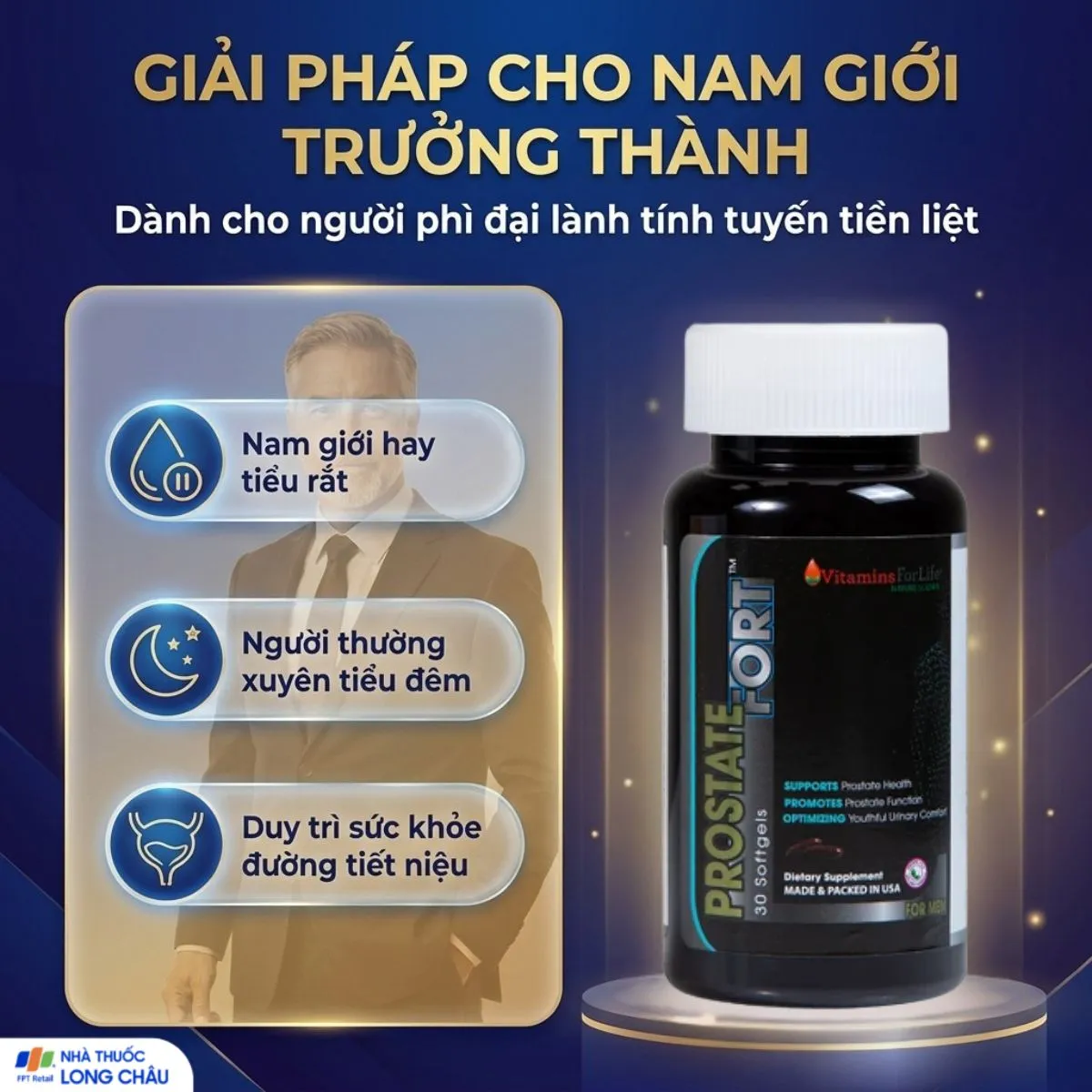 VIÊN UỐNG HỖ TRỢ SỨC KHỎE TUYẾN TIỀN LIỆT NAM GIỚI PROSTATE FORT 200MG VITAMINS FOR LIFE 30V 5