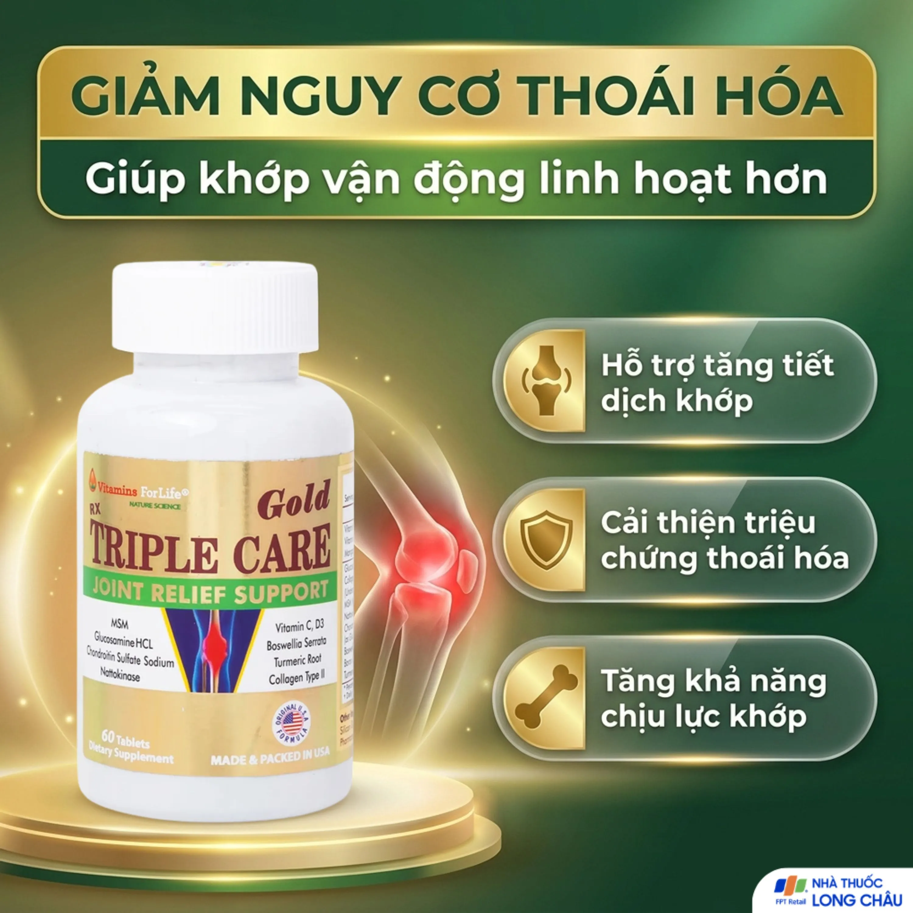 VIÊN UỐNG HỖ TRỢ TĂNG TIẾT DỊCH KHỚP TRIPLE CARE GOLD VITAMINS FOR LIFE 60V 4
