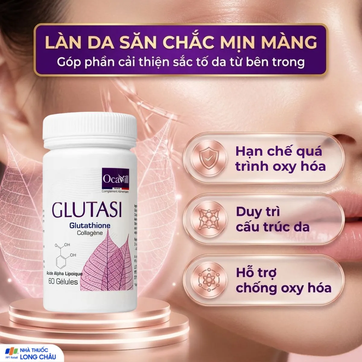 VIÊN UỐNG LÀM ĐẸP DA, CHỐNG LÃO HÓA GLUTASI OCAVILL 60V 4